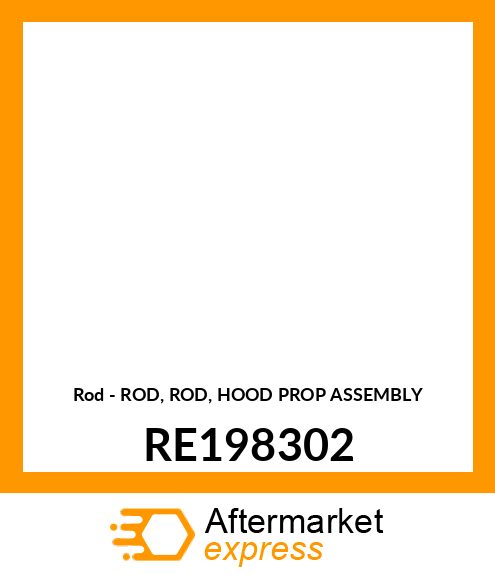 Rod - ROD, ROD, HOOD PROP ASSEMBLY RE198302