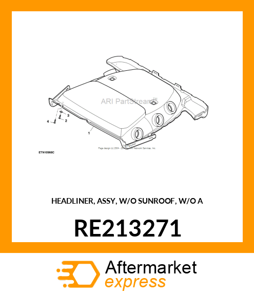 HEADLINER, ASSY, W/O SUNROOF, W/O A RE213271