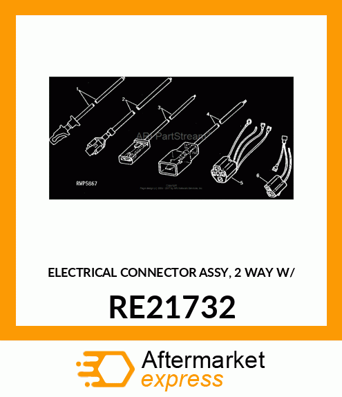 ELECTRICAL CONNECTOR ASSY, 2 WAY W/ RE21732