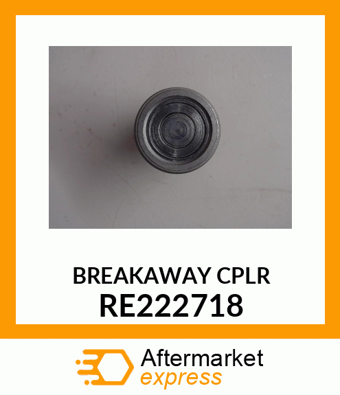 BREAKAWAY COUPLER, COUPLER, 3/8 FLA RE222718