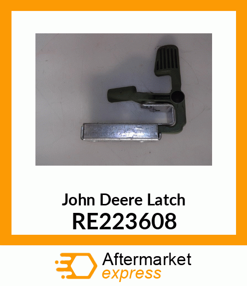 LATCH, LATCH, DOOR, RH RE223608