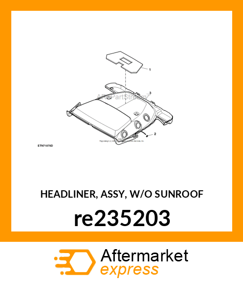 HEADLINER, ASSY, W/O SUNROOF re235203