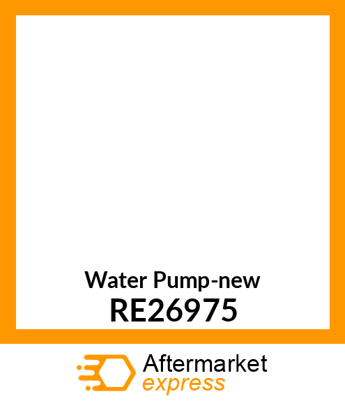 Water Pump - PUMP,WATER RE26975