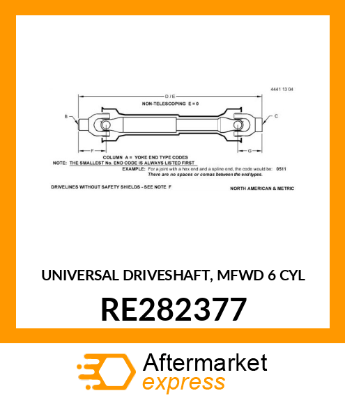 UNIVERSAL DRIVESHAFT, MFWD 6 CYL RE282377