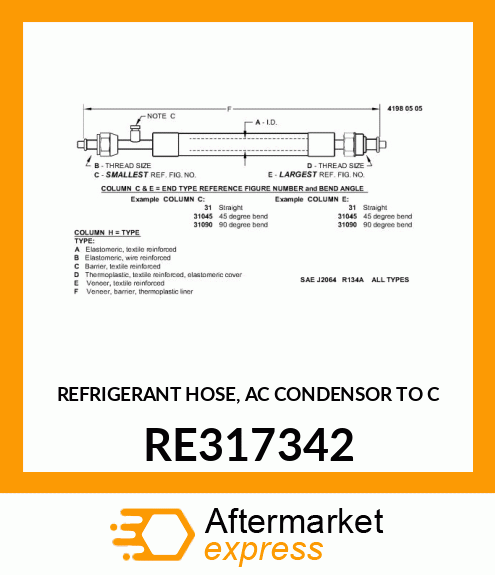 REFRIGERANT HOSE, AC CONDENSOR TO C RE317342