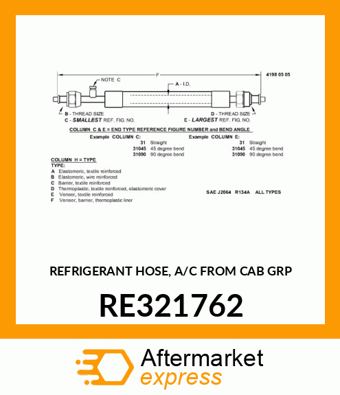 REFRIGERANT HOSE, A/C FROM CAB GRP RE321762