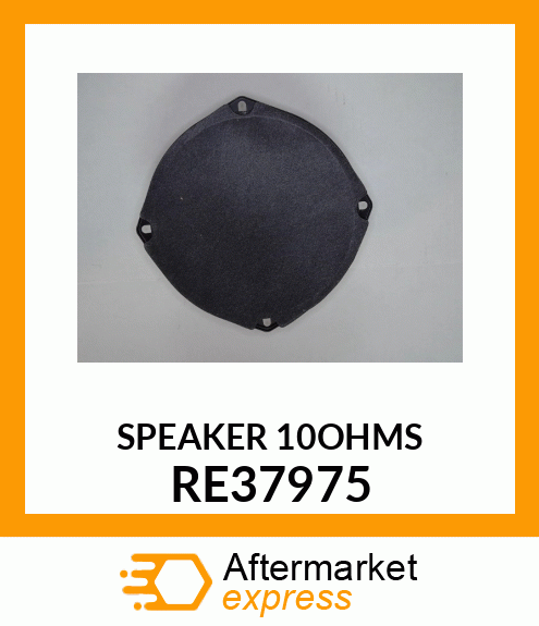 SPEAKER, RADIO RE37975