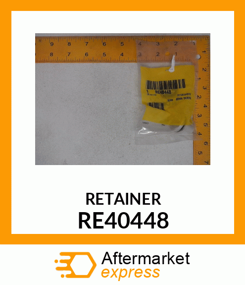 RETAINER, ASSEMBLY RE40448