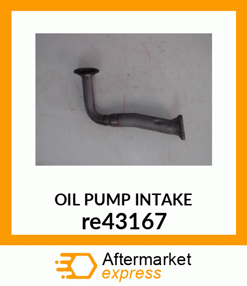 OIL PUMP INTAKE ASSEMBLY re43167