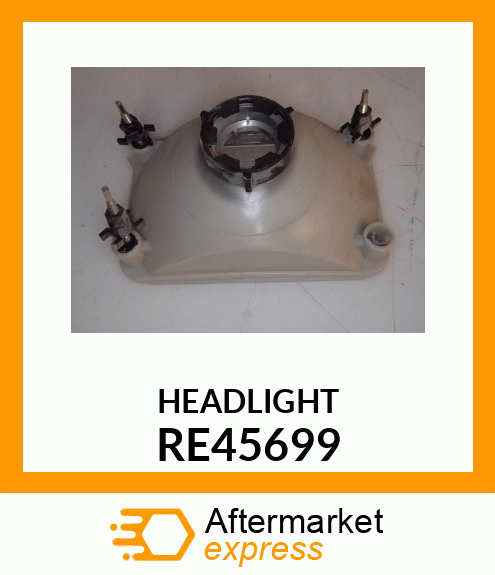 HEADLIGHT RE45699