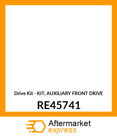 Drive Kit - KIT, AUXILIARY FRONT DRIVE RE45741