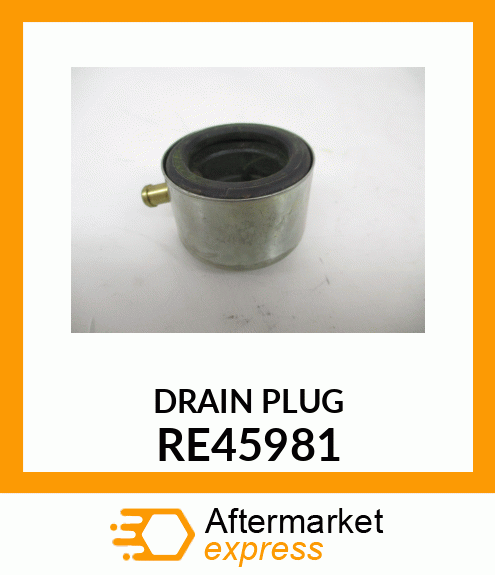 DRAIN VALVE, DUST CAP RE45981