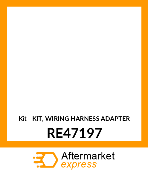 Kit - KIT, WIRING HARNESS ADAPTER RE47197