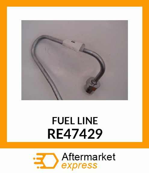 FUEL LINE RE47429