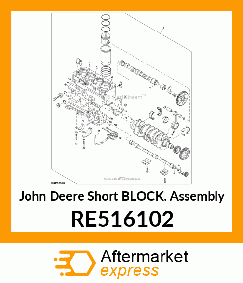 SHORT BLOCK ASSEMBLY, 4 CYL GRAY IR RE516102