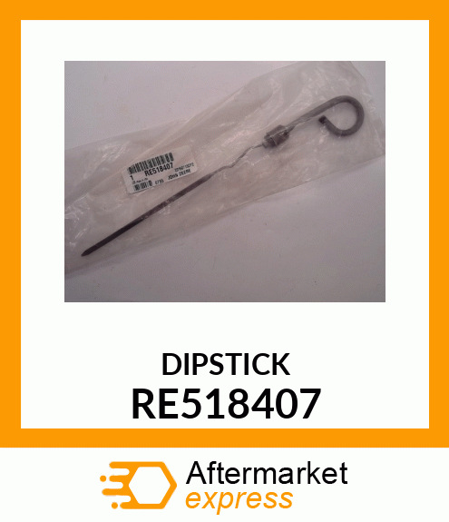 DIPSTICK, (OEM) RE518407