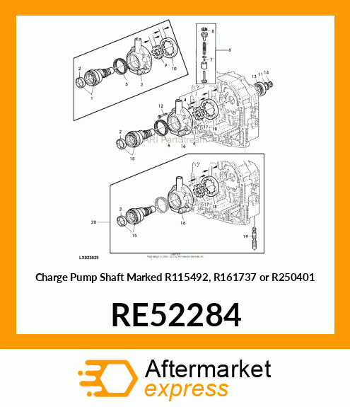 Charge Pump Shaft Marked R115492, R161737 or R250401 RE52284