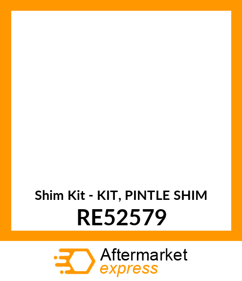 Shim Kit - KIT, PINTLE SHIM RE52579