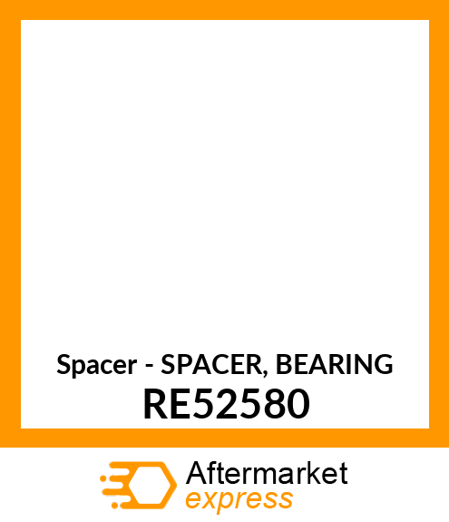Spacer - SPACER, BEARING RE52580
