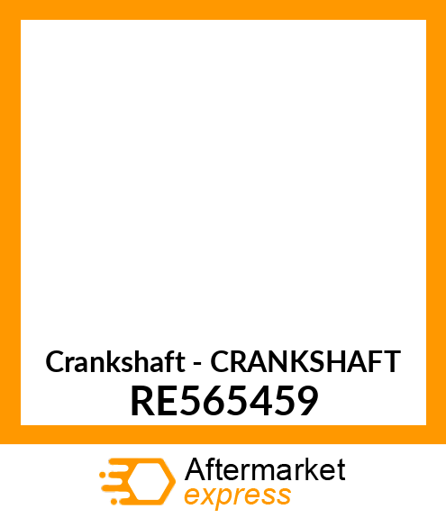 Crankshaft - CRANKSHAFT RE565459