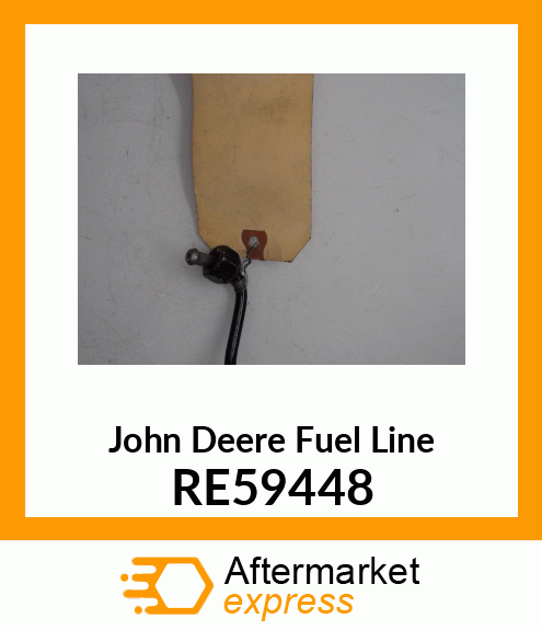 FUEL LINE RE59448