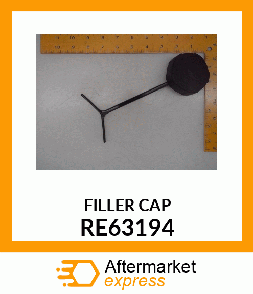 FILLER CAP, CAP ASSEMBLY RE63194