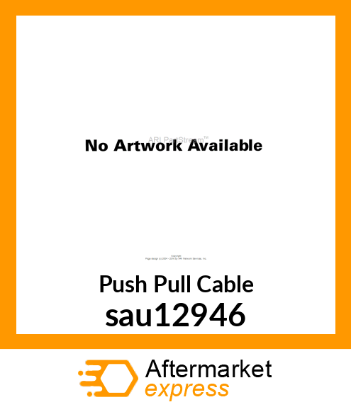 Push Pull Cable sau12946