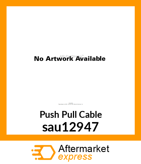 Push Pull Cable sau12947