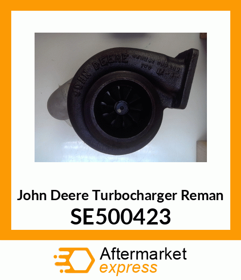 TURBOCHARGER,REMAN (REPL RE61716) SE500423