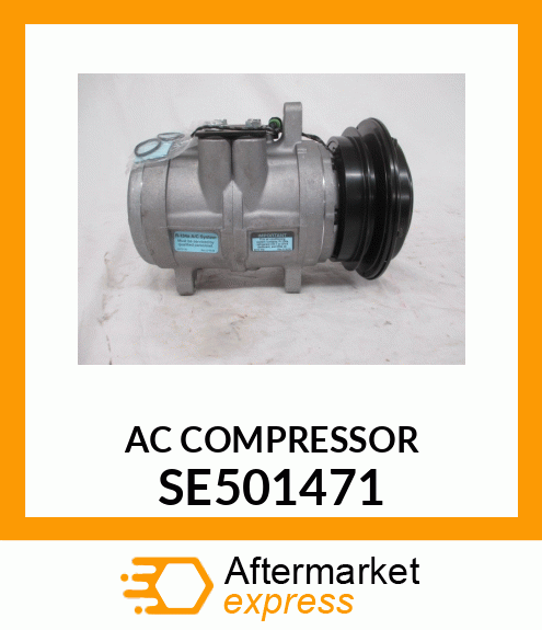 AC COMPRESSOR, 6E 12V, REMAN SE501471