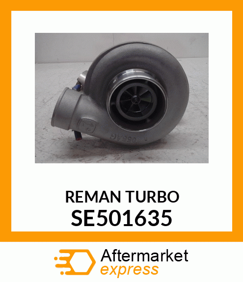 TURBOCHARGER, REMAN SE501635