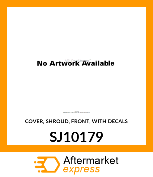 COVER, SHROUD, FRONT, WITH DECALS SJ10179