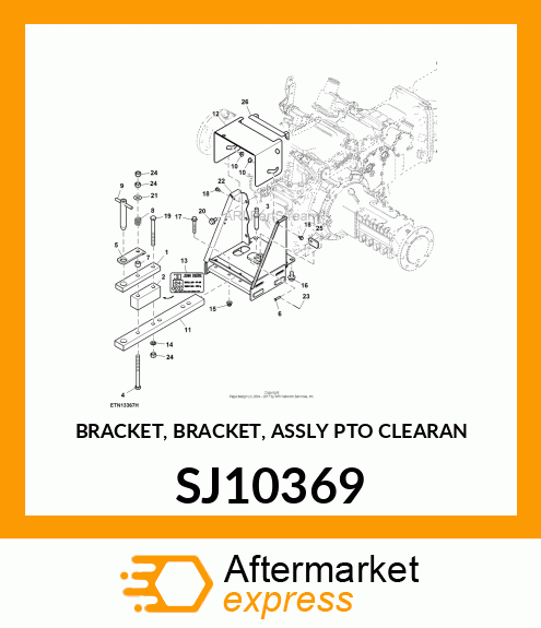 BRACKET, BRACKET, ASSLY PTO CLEARAN SJ10369