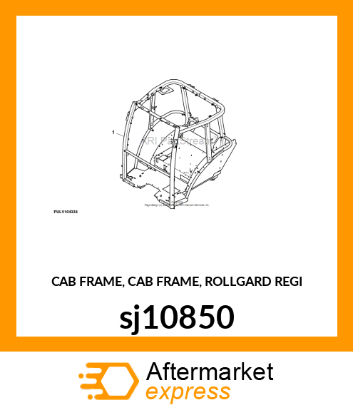 CAB FRAME, CAB FRAME, ROLLGARD REGI sj10850