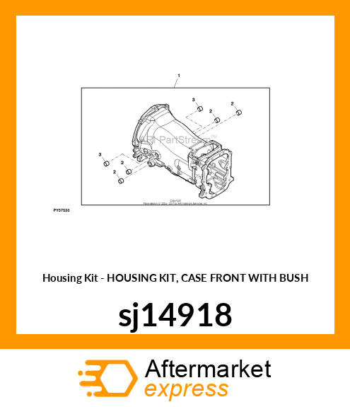 HOUSING KIT, CASE FRONT WITH BUSH sj14918