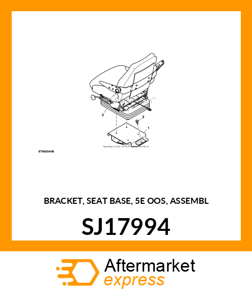 BRACKET, SEAT BASE, 5E OOS, ASSEMBL SJ17994