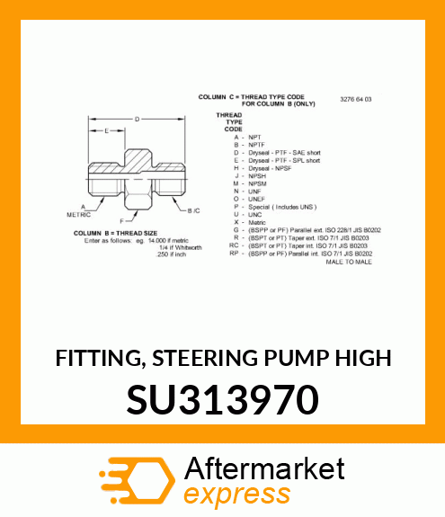 FITTING, STEERING PUMP HIGH SU313970