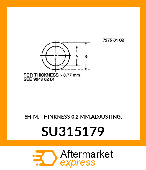 SHIM, THINKNESS 0.2 MM,ADJUSTING, SU315179