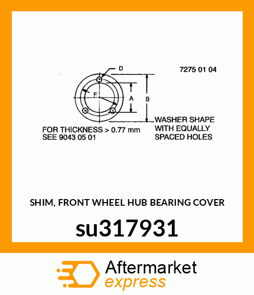 SHIM, FRONT WHEEL HUB BEARING COVER su317931