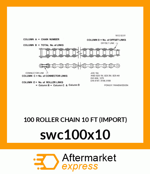 100 ROLLER CHAIN 10 FT (IMPORT) swc100x10