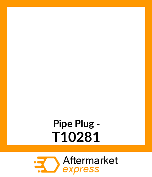 Pipe Plug - T10281