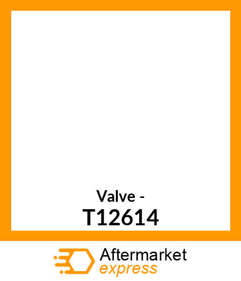 Valve - T12614