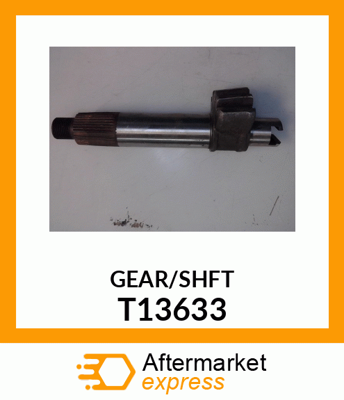 Steering Gear - GEAR ,PITMAN SHAFT (Part is Obsolete) T13633