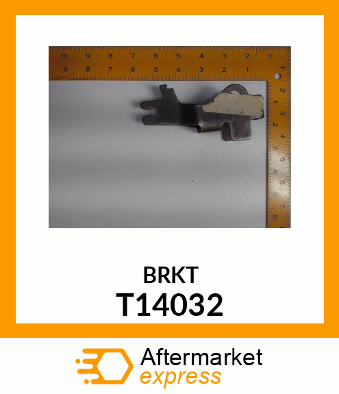 BRKT T14032