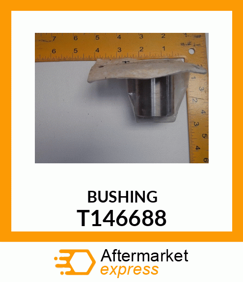 BUSHING T146688