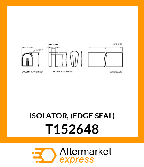 ISOLATOR, (EDGE SEAL) T152648