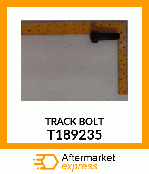 Track Bolt - TRACK BOLT, BOLT TRACK SHOE - 3/4" T189235