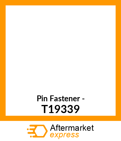 Pin Fastener - T19339