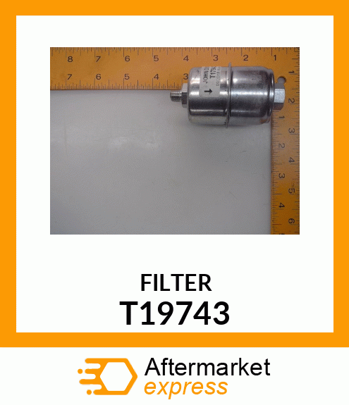 FILTER,GASOLINE FUEL T19743