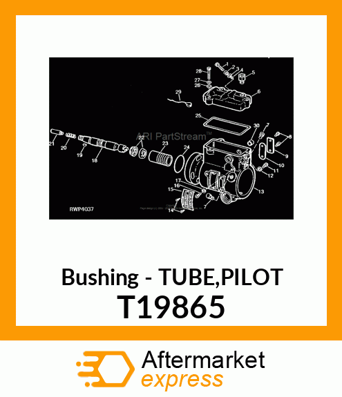 Bushing - TUBE,PILOT T19865